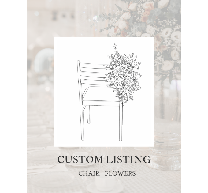 Custom Wedding Chair Flowers for Ceremony and Reception